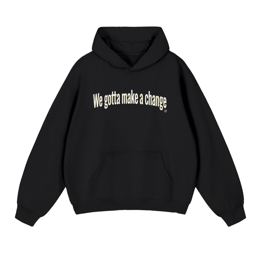 V7 Make a Change Heavyweight Hoodie