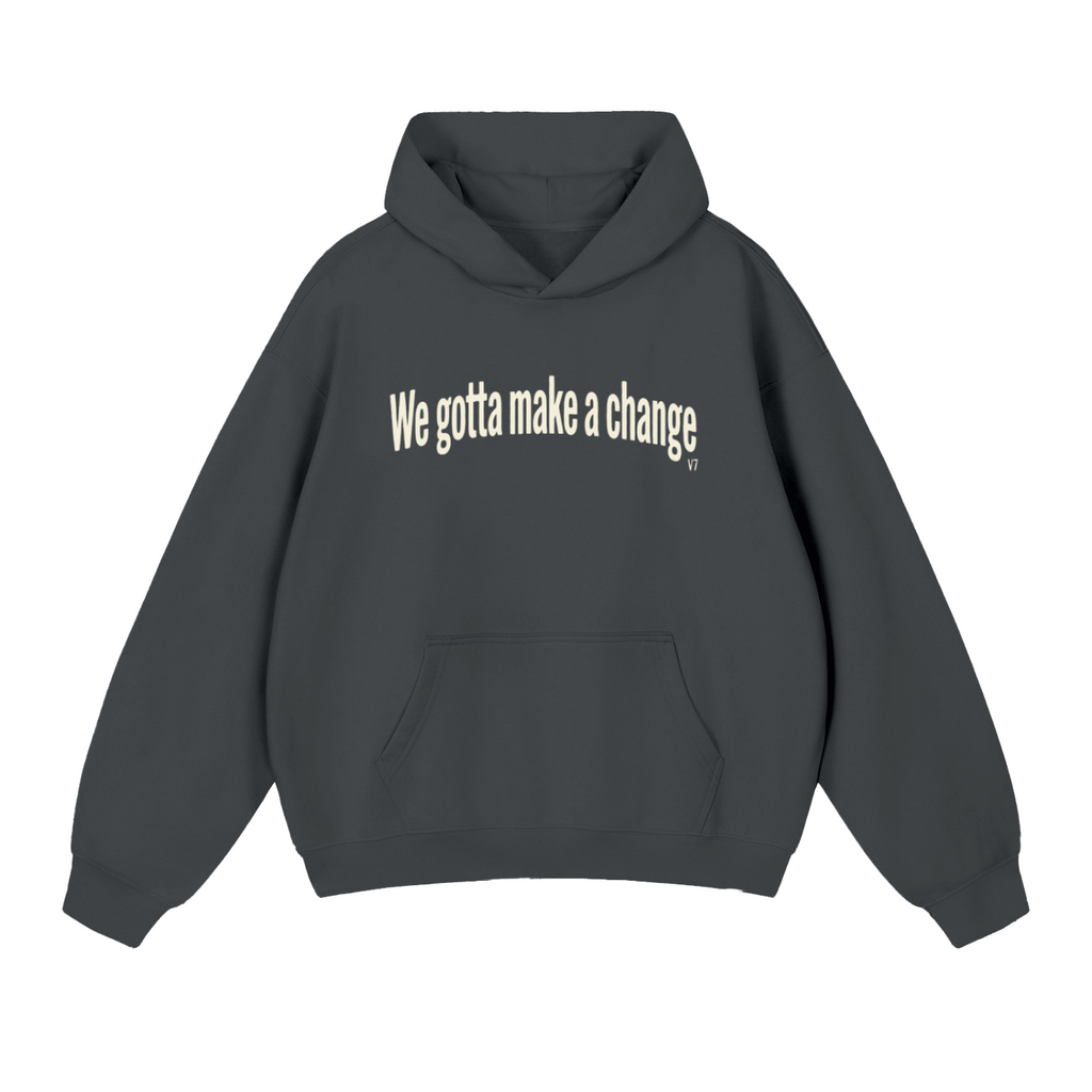 V7 Make a Change Heavyweight Hoodie