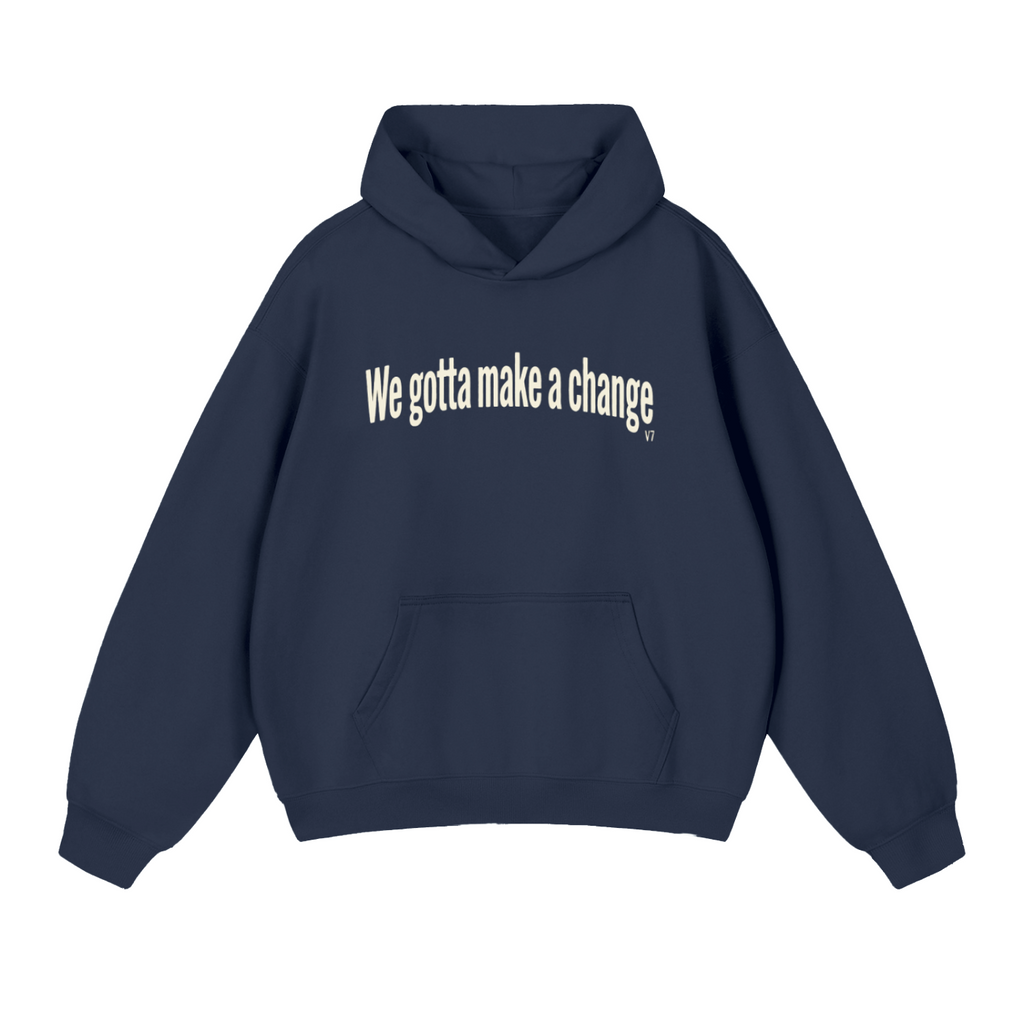V7 Make a Change Heavyweight Hoodie